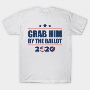 Grab Him By The Ballot Vote Presidential Election 2020 T-Shirt